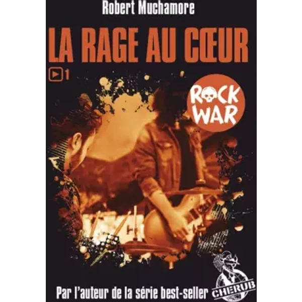 Rock War, Tome 1 : La Rage Au Coeur - Robert Muchamore, Antoine Pinchot-image
