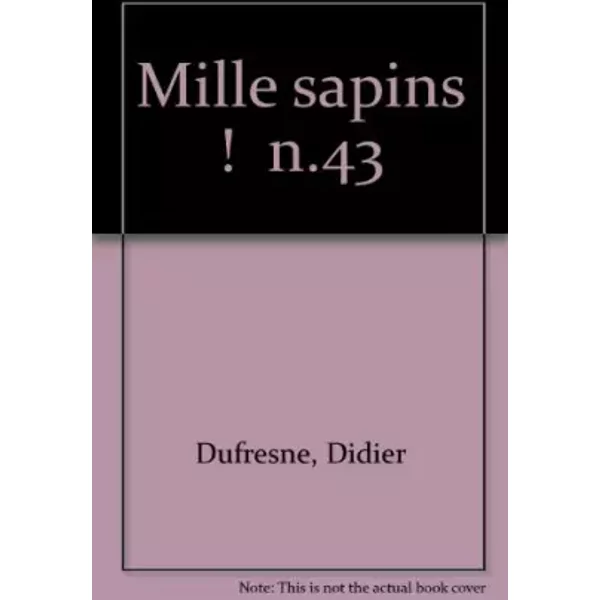 Mille Sapins ! - Didier Dufresne-image