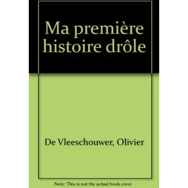 Ma PremièRe Histoire DrôLe - Olivier De Vleeschouwer Et Dominique Cordonnier-image