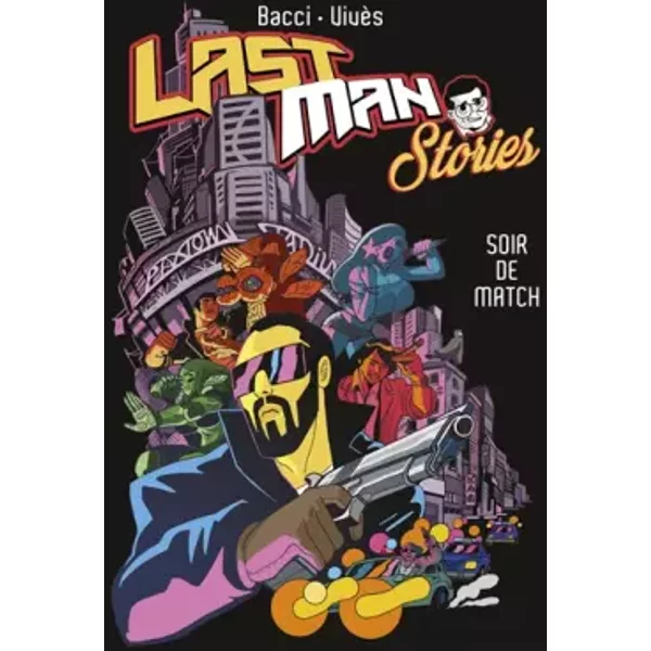Lastman Stories: Soir de match - Bastien Vivès, Alexis Bacci, Bastien Vivès, Alexis Bacci, Bastien Vivès