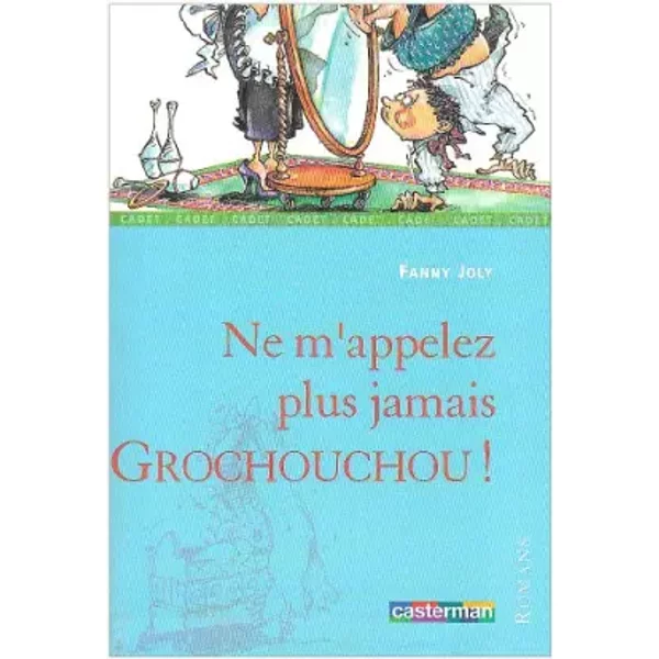 Ne M'appelez Plus Grochouchou ! - Joly-image