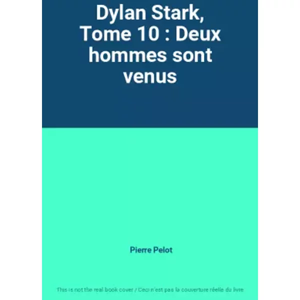 Dylan Stark, Tome 10 : Deux Hommes Sont Venus - Pierre Pelot-image