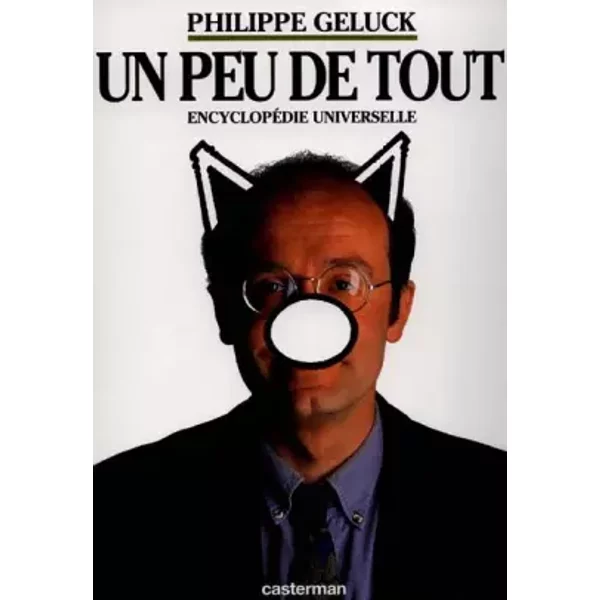 Le Chat - Encyclopédie universelle, tome 1 : Un peu de tout - Philippe Geluck