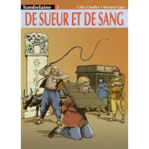 Tombelaine, tome 3 : De sueur et de sang - Gilles Chaillet, Bernard Capo