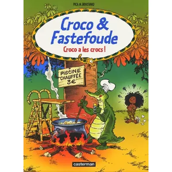 Croco a les crocs - Bouchard, Pica