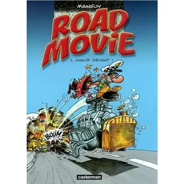 Road Movie, tome 1 : Chaud devant ! - Dominique Mainguy, Benoît Bekaert