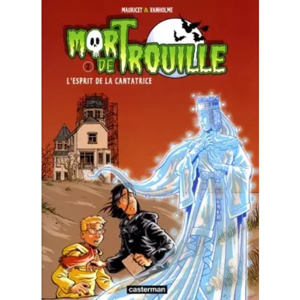 Mort De Trouille, Tome 2 : L'esprit De La Cantatrice - Virginie Vanholme, Mauricet-image