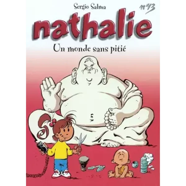Nathalie, tome 13 : Un monde sans pitié - Sergio Salma