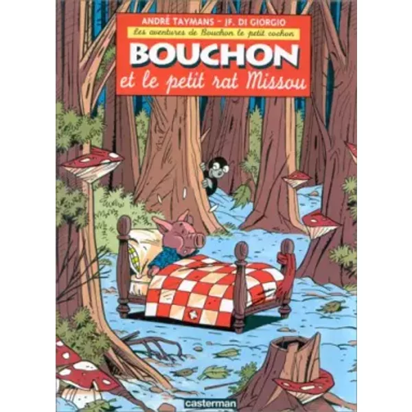 Les Aventures De Bouchon Le Petit Cochon : Bouchon Et Le Petit Rat Missou - André Taymans, J.-F. (Jean-FrançOis) Di Giorgio-image