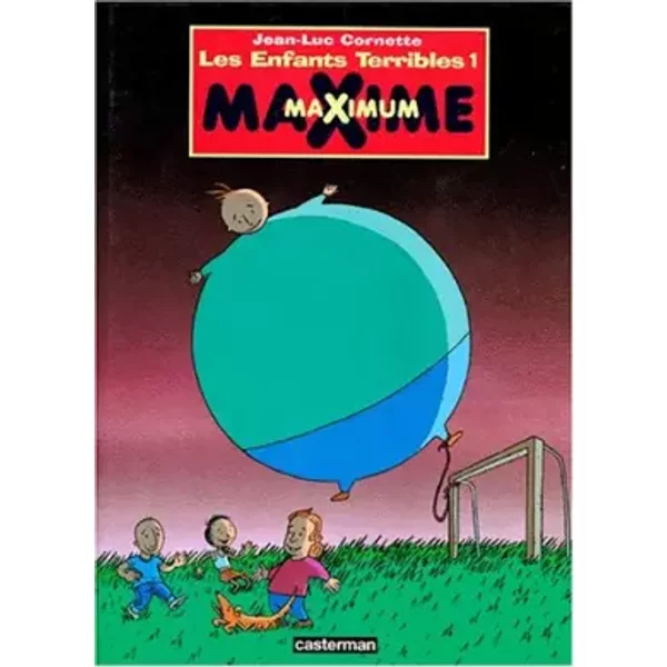 Les Enfants Terribles : Maxime Maximum - Jean-Luc Cornette-image