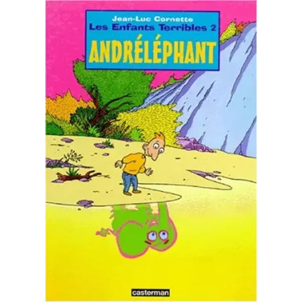 Les Enfants Terribles : André L'éLéPhant - Jean-Luc Cornette-image