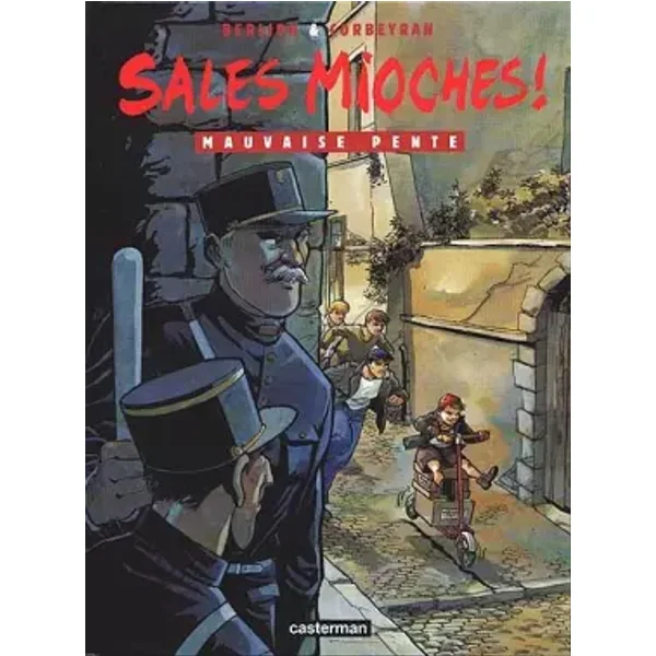 Sales Mioches, tome 4 : Mauvaise pente - Olivier Berlion