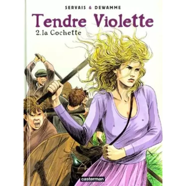 Tendre Violette, tome 2 : La cochette - Gérard Dewamme, Jean-Claude Servais