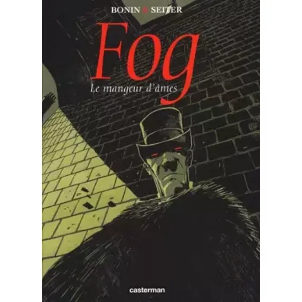 Fog, tome 3 : Le mangeur d'âmes - Cyril Bonin, Roger Seiter