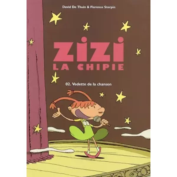 Zizi La Chipie, Tome 2 : Vedette De La Chanson - David De Thuin, Florence Sterpin-image