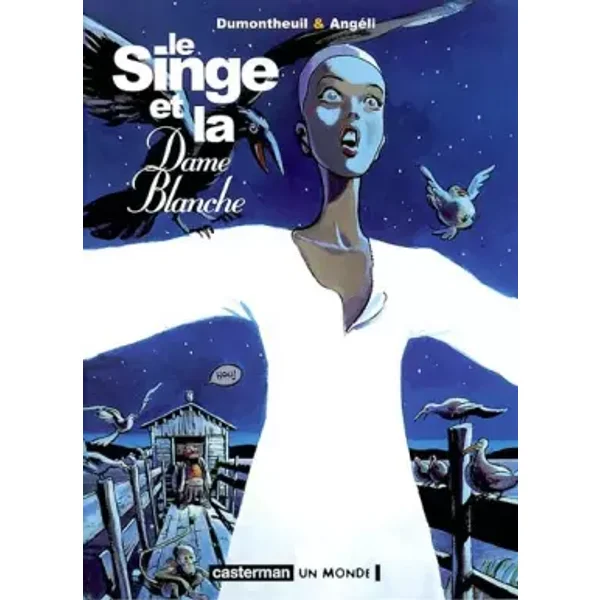 Le Singe et la Dame blanche - Nicolas Dumontheuil, Eliane Angeli