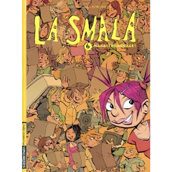 La Smala, tome 6 : Magali déménage - Paulo, Robberecht, Marco Paulo, Thierry Robberecht