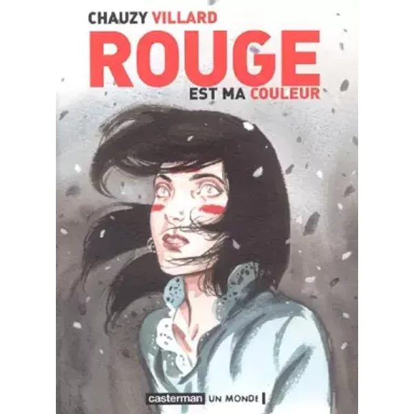 Rouge est ma couleur - Marc Villard, Jean-Christophe Chauzy