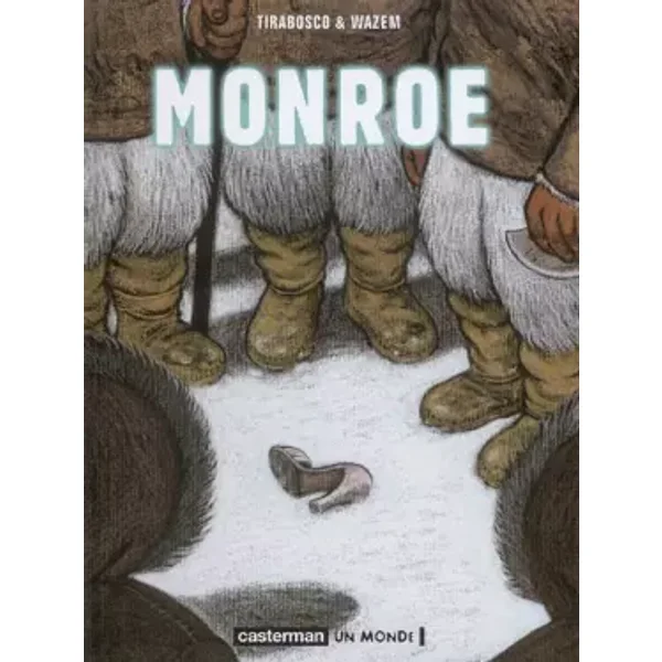 Monroe - Tom Tirabosco, Pierre Wazem
