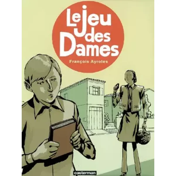 Le jeu des Dames - François Ayroles