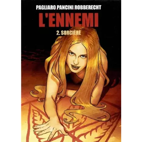 L'Ennemi, tome 2 : Sorcière - Pagliaro, Pancini, Robberecht