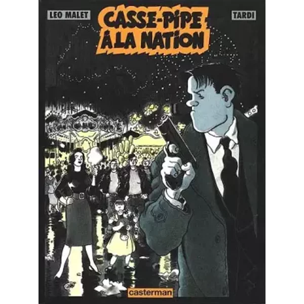 Nestor Burma, Tome 3 : Casse-pipe à la Nation - Jacques Tardi