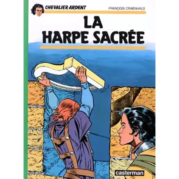 Chevalier Ardent, tome 5 : La Harpe sacrée - François Craenhals
