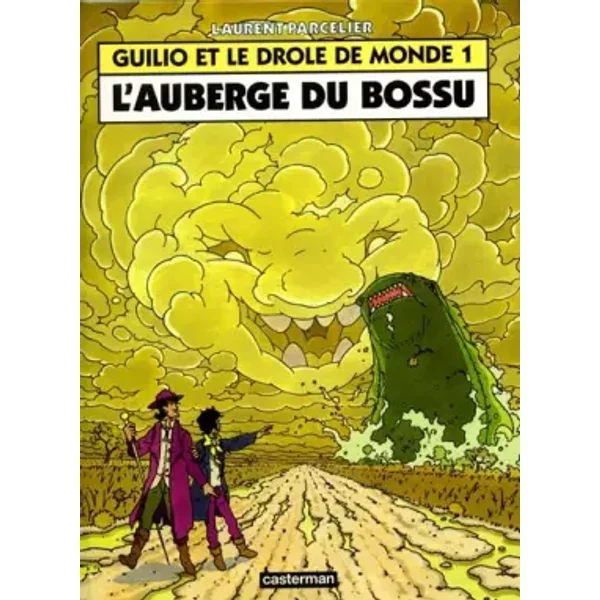Guilio et le drôle de monde, Tome 1 : L'auberge du bossu - Laurent Parcelier