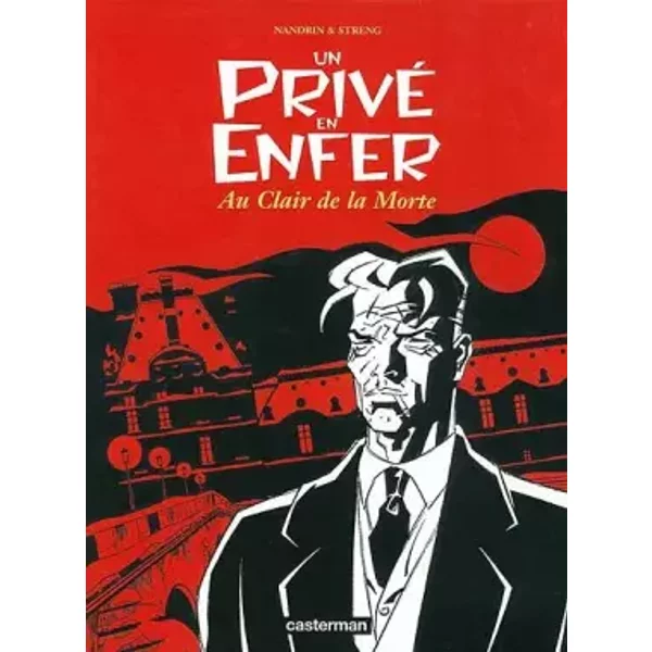 Un privé en enfer, tome 1 : Au clair de la morte - Frédéric Nandrin, Alain Streng