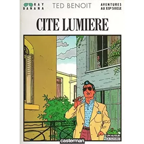 Ray Banana cité lumiere - Ted Benoît, Ted Benoît