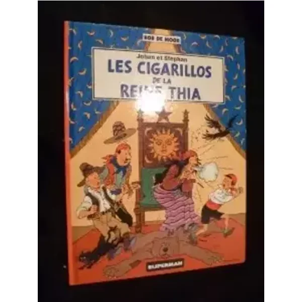 Les cigarillos de la reine Thia - Bob De Moor