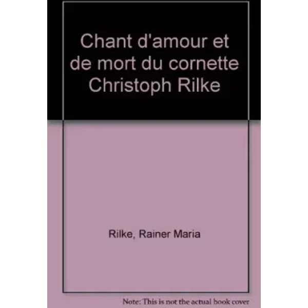 Chant D'amour Et De Mort Du Cornette Christoph Rilke - Rainer Maria Rilke, FréDéRic CléMent-image