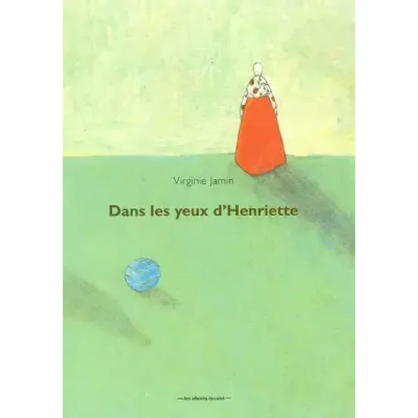 Dans Les Yeux D'henriette - Virginie Jamin-image