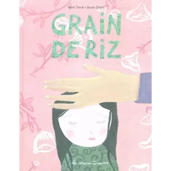 Grain De Riz - Anne Terral, Bruno Gibert-image