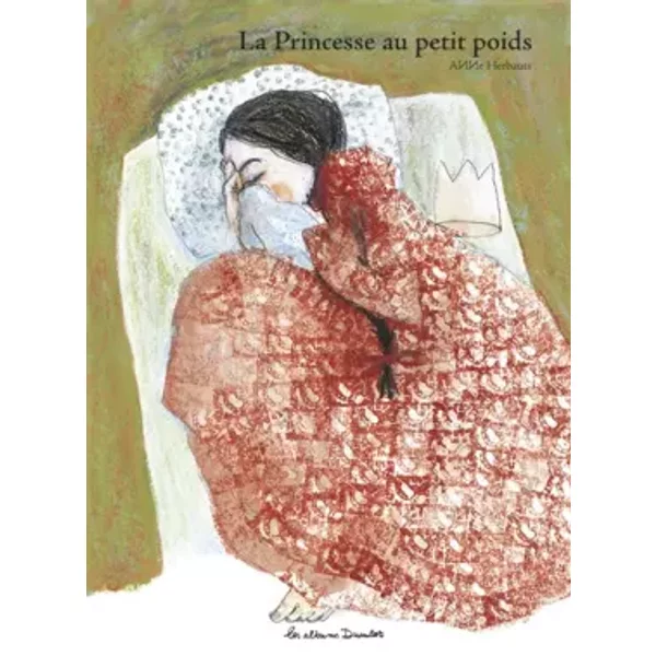 La Princesse au petit poids - Anne Herbauts