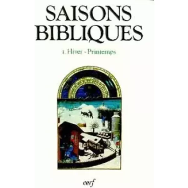 Saisons bibliques 1 Hiver-Printemps - Charles Wackenheim