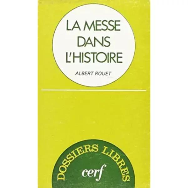 La Messe Dans L'histoire - Albert Rouet-image