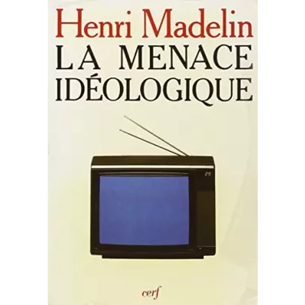 La Menace IdéOlogique - Henri Madelin-image