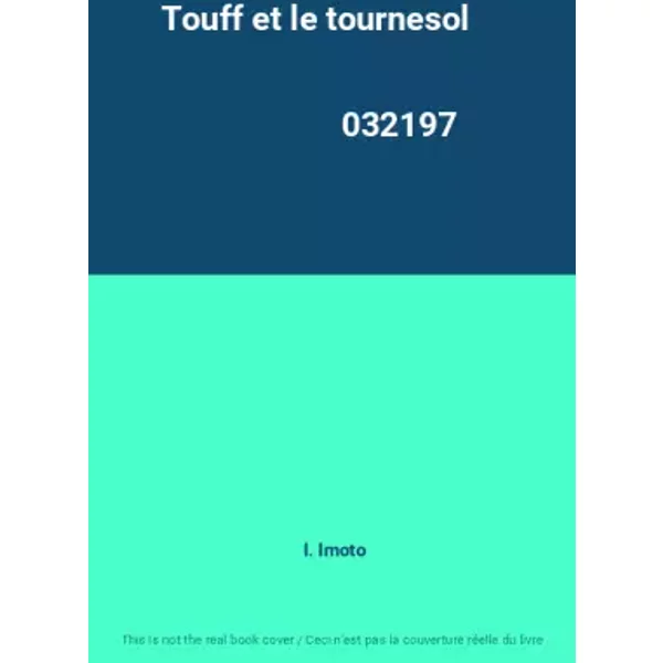 Touff et le tournesol 032197 - I. Imoto