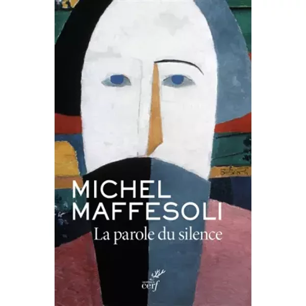 La parole du silence - Michel Maffesoli
