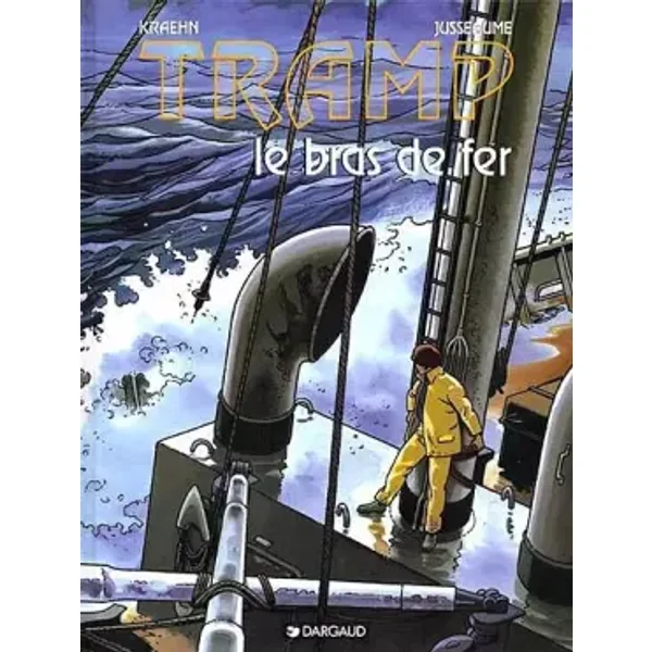 Tramp, tome 2 : Le Bras de fer - Kraehn Jean-Charles, Jusseaume Patrick