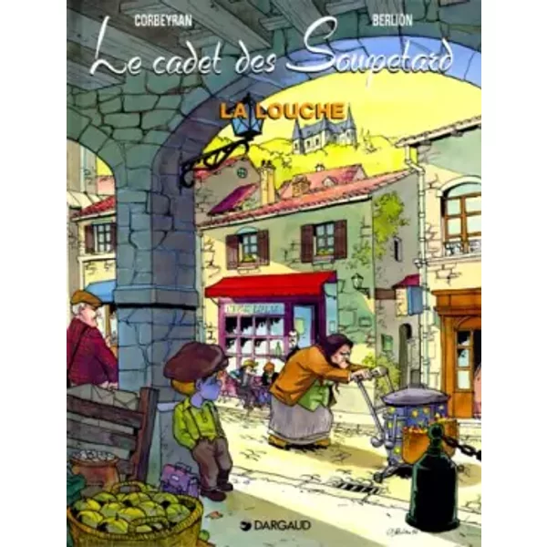 Le Cadet Des Soupetard, Tome 1 : La Louche - Berlion, Eric Corbeyran-image