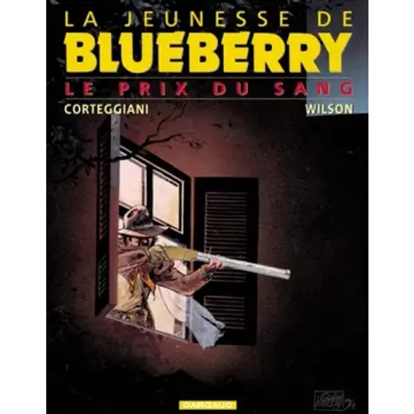 La Jeunesse de Blueberry, tome 9 : Le Prix du sang - Colin Wilson, François Corteggiani