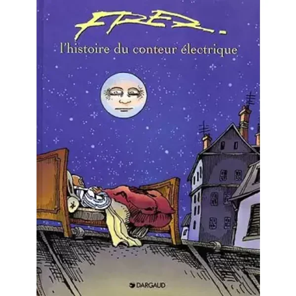 Fred : L' Histoire du conteur électrique - Fred, Fred
