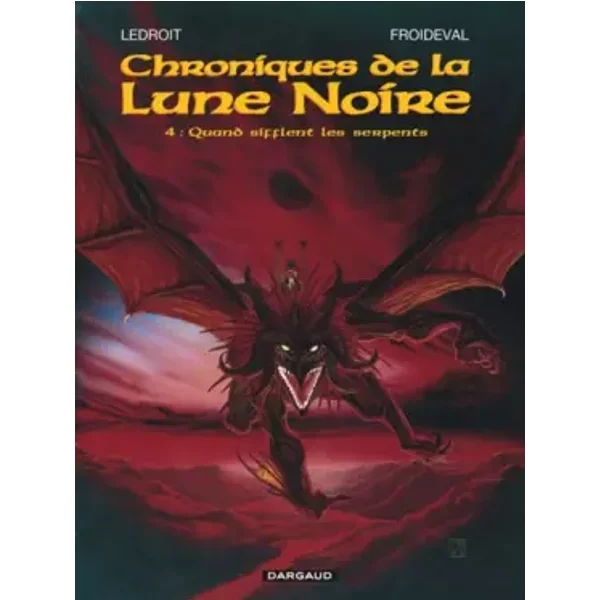 Les Chroniques de la Lune noire, tome 4 : Quand sifflent les serpents - François Froideval, Olivier Ledroit