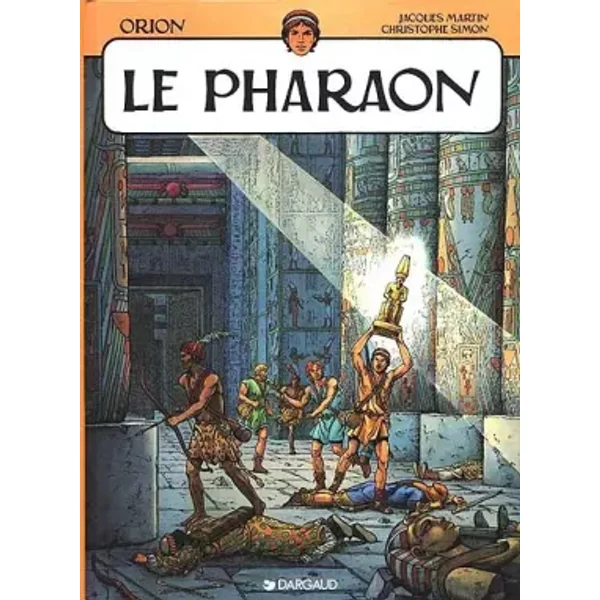 Le pharaon - Jacques Martin, Christophe Simon
