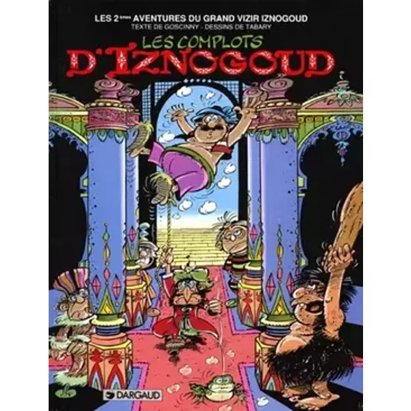 Iznogoud t.2 - les complots du grand vizir (edition en or) - GOSCINNY JEAN RENE TABARY