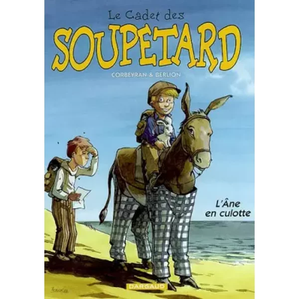 Le Cadet Des Soupetard, Tome 7 : L'ane En Culotte - Olivier Berlion Et Eric Corbeyran-image
