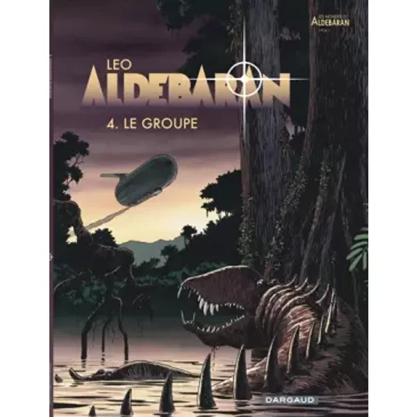 Aldebaran, tome 4 : Le Groupe - Leo
