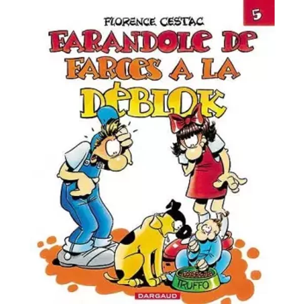 Les DéBlok, Tome 5 : Farandole De Farces à La DéBlok - Florence Cestac-image
